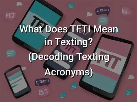 tfti meaning in text|tfti meaning in chat.